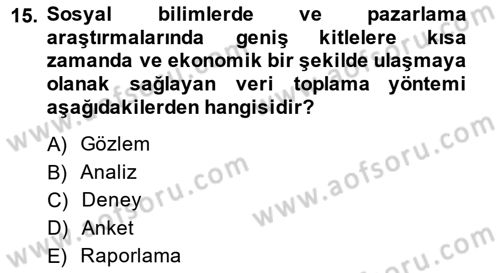 Marka İletişiminde Analiz Ve Araştırma 1 Dersi 2013 - 2014 Yılı (Vize) Ara Sınav Soruları 15. Soru