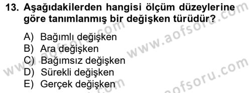 Marka İletişiminde Analiz Ve Araştırma 1 Dersi 2014 - 2015 Yılı (Vize) Ara Sınav Soruları 13. Soru