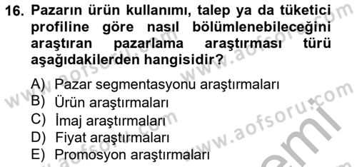Marka İletişiminde Analiz Ve Araştırma 1 Dersi 2014 - 2015 Yılı (Final) Dönem Sonu Sınav Soruları 16. Soru