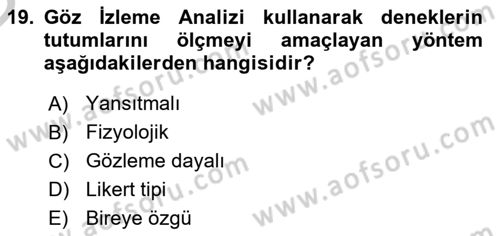 Marka İletişiminde Analiz Ve Araştırma 1 Dersi 2016 - 2017 Yılı 3 Ders Sınav Soruları 19. Soru