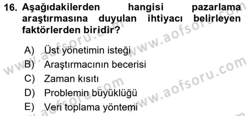Marka İletişiminde Analiz Ve Araştırma 1 Dersi 2017 - 2018 Yılı 3 Ders Sınav Soruları 16. Soru