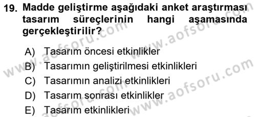 Marka İletişiminde Analiz Ve Araştırma 1 Dersi 2017 - 2018 Yılı (Vize) Ara Sınav Soruları 19. Soru