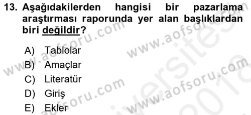 Marka İletişiminde Analiz Ve Araştırma 1 Dersi 2017 - 2018 Yılı (Final) Dönem Sonu Sınav Soruları 13. Soru