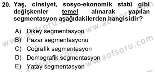 Marka İletişiminde Analiz Ve Araştırma 1 Dersi 2017 - 2018 Yılı (Final) Dönem Sonu Sınav Soruları 20. Soru