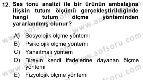 Marka İletişiminde Analiz Ve Araştırma 1 Dersi 2018 - 2019 Yılı (Final) Dönem Sonu Sınav Soruları 12. Soru