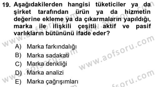 Marka İletişiminde Analiz Ve Araştırma 1 Dersi 2018 - 2019 Yılı (Final) Dönem Sonu Sınav Soruları 19. Soru