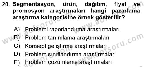 Marka İletişiminde Analiz Ve Araştırma 1 Dersi 2018 - 2019 Yılı (Final) Dönem Sonu Sınav Soruları 20. Soru