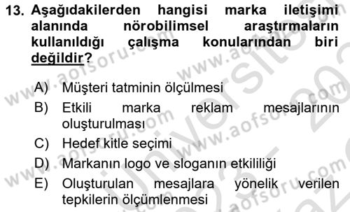 Marka İletişiminde Analiz Ve Araştırma 1 Dersi 2023 - 2024 Yılı Yaz Okulu Sınav Soruları 13. Soru