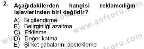 Reklamcılık Dersi 2012 - 2013 Yılı (Vize) Ara Sınav Soruları 2. Soru