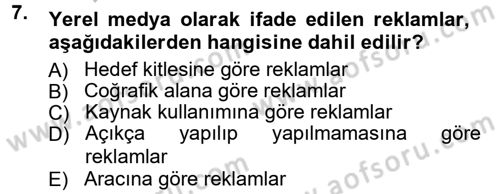 Reklamcılık Dersi 2012 - 2013 Yılı (Vize) Ara Sınav Soruları 7. Soru