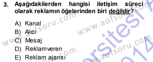 Reklamcılık Dersi 2013 - 2014 Yılı (Vize) Ara Sınav Soruları 3. Soru