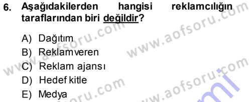 Reklamcılık Dersi Ara Sınavı Deneme Sınav Soruları 6. Soru