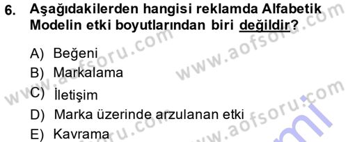 Reklamcılık Dersi 2013 - 2014 Yılı (Final) Dönem Sonu Sınav Soruları 6. Soru