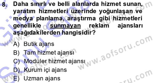 Reklamcılık Dersi 2013 - 2014 Yılı (Final) Dönem Sonu Sınav Soruları 8. Soru