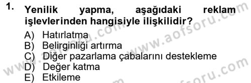 Reklamcılık Dersi Ara Sınavı Deneme Sınav Soruları 1. Soru