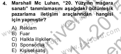 Reklamcılık Dersi 2014 - 2015 Yılı (Final) Dönem Sonu Sınav Soruları 4. Soru
