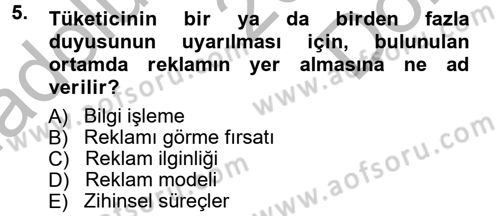 Reklamcılık Dersi 2014 - 2015 Yılı (Final) Dönem Sonu Sınav Soruları 5. Soru
