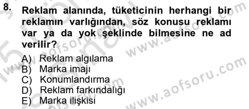 Reklamcılık Dersi 2014 - 2015 Yılı Yaz Okulu Sınav Soruları 8. Soru