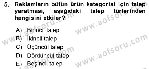 Reklamcılık Dersi 2015 - 2016 Yılı (Vize) Ara Sınav Soruları 5. Soru