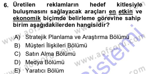 Reklamcılık Dersi 2015 - 2016 Yılı (Final) Dönem Sonu Sınav Soruları 6. Soru