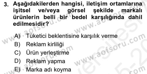 Reklamcılık Dersi 2015 - 2016 Yılı Tek Ders Sınav Soruları 3. Soru