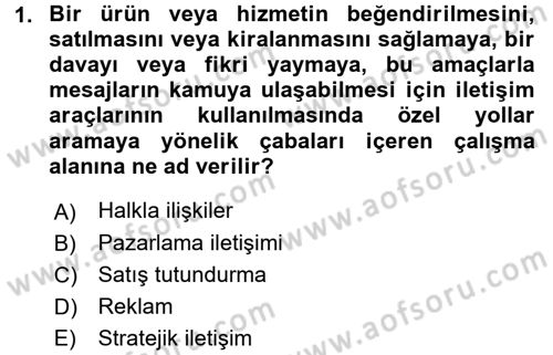 Reklamcılık Dersi Ara Sınavı Deneme Sınav Soruları 1. Soru
