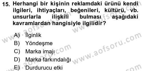 Reklamcılık Dersi 2016 - 2017 Yılı (Vize) Ara Sınav Soruları 15. Soru