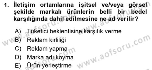 Reklamcılık Dersi 2017 - 2018 Yılı 3 Ders Sınav Soruları 1. Soru