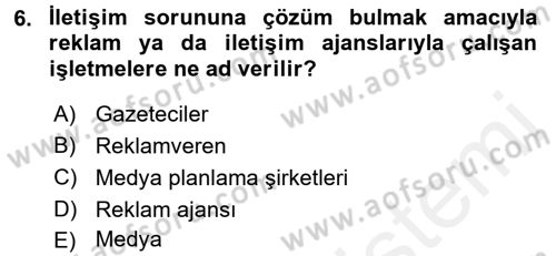 Reklamcılık Dersi 2017 - 2018 Yılı 3 Ders Sınav Soruları 6. Soru