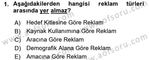 Reklamcılık Dersi Ara Sınavı Deneme Sınav Soruları 1. Soru