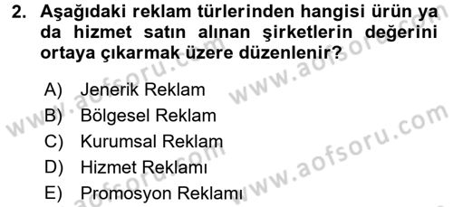 Reklamcılık Dersi 2017 - 2018 Yılı (Vize) Ara Sınav Soruları 2. Soru