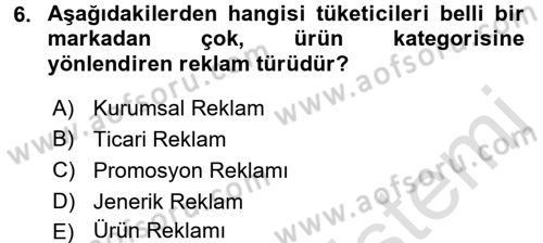 Reklamcılık Dersi 2017 - 2018 Yılı (Vize) Ara Sınav Soruları 6. Soru