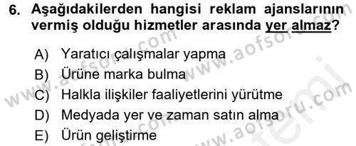 Reklamcılık Dersi 2017 - 2018 Yılı (Final) Dönem Sonu Sınav Soruları 6. Soru