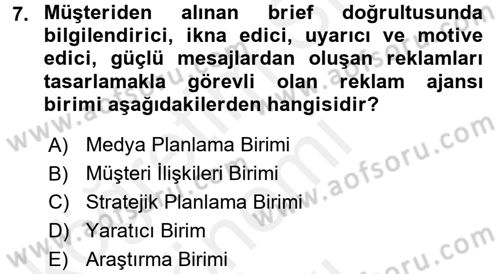 Reklamcılık Dersi 2017 - 2018 Yılı (Final) Dönem Sonu Sınav Soruları 7. Soru