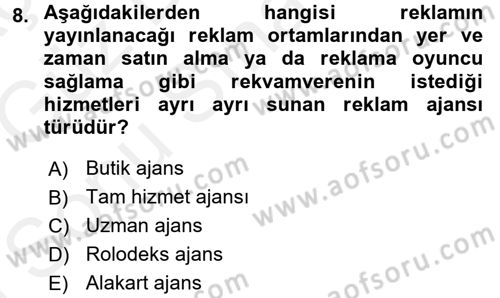 Reklamcılık Dersi 2017 - 2018 Yılı (Final) Dönem Sonu Sınav Soruları 8. Soru