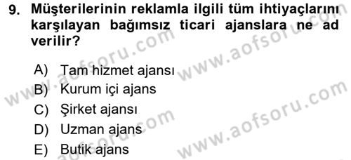 Reklamcılık Dersi 2017 - 2018 Yılı (Final) Dönem Sonu Sınav Soruları 9. Soru