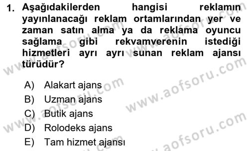 Reklamcılık Dersi 2018 - 2019 Yılı 3 Ders Sınav Soruları 1. Soru