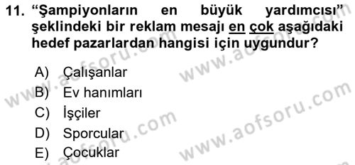 Reklamcılık Dersi 2018 - 2019 Yılı (Final) Dönem Sonu Sınav Soruları 11. Soru