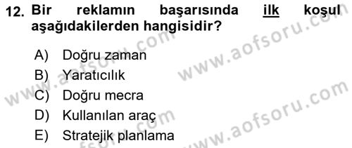 Reklamcılık Dersi 2018 - 2019 Yılı (Final) Dönem Sonu Sınav Soruları 12. Soru
