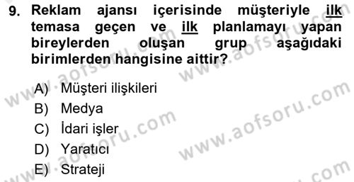 Reklamcılık Dersi 2018 - 2019 Yılı (Final) Dönem Sonu Sınav Soruları 9. Soru