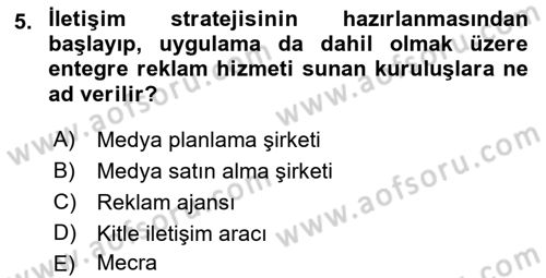 Reklamcılık Dersi 2018 - 2019 Yılı Yaz Okulu Sınavı 5. Soru