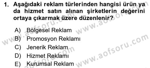 Reklamcılık Dersi Ara Sınavı Deneme Sınav Soruları 1. Soru