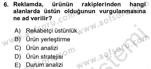 Reklamcılık Dersi 2021 - 2022 Yılı (Vize) Ara Sınav Soruları 6. Soru