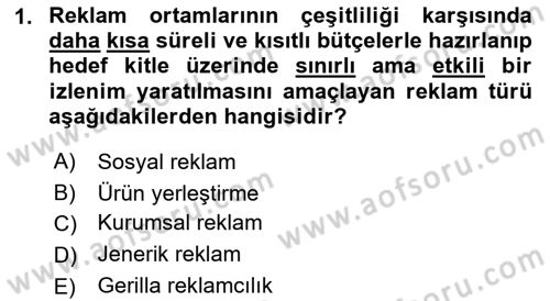 Reklamcılık Dersi 2021 - 2022 Yılı (Final) Dönem Sonu Sınav Soruları 1. Soru