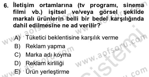 Reklamcılık Dersi 2022 - 2023 Yılı (Vize) Ara Sınavı 6. Soru