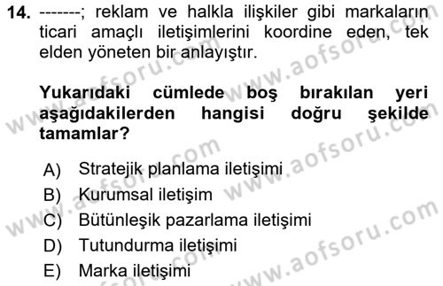 Reklamcılık Dersi 2023 - 2024 Yılı (Vize) Ara Sınav Soruları 14. Soru