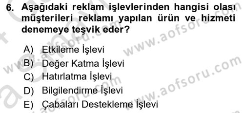 Reklamcılık Dersi 2023 - 2024 Yılı (Vize) Ara Sınav Soruları 6. Soru