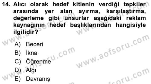 Reklamcılık Dersi 2023 - 2024 Yılı (Final) Dönem Sonu Sınav Soruları 14. Soru