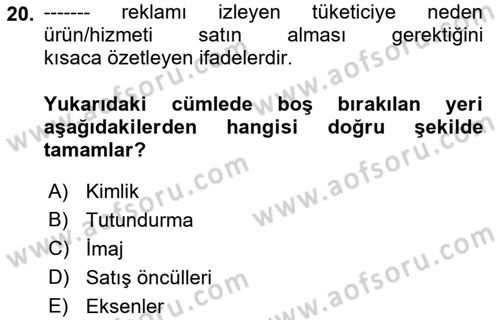 Reklamcılık Dersi 2023 - 2024 Yılı (Final) Dönem Sonu Sınav Soruları 20. Soru