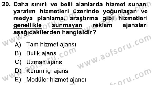 Reklamcılık Dersi 2023 - 2024 Yılı Yaz Okulu Sınav Soruları 20. Soru
